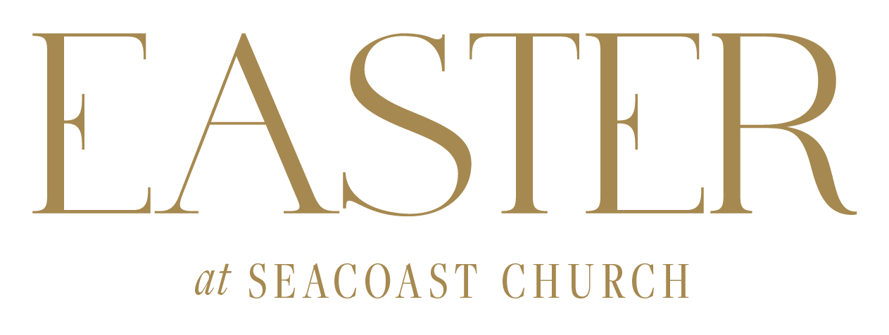 Easter at Seacoast Church